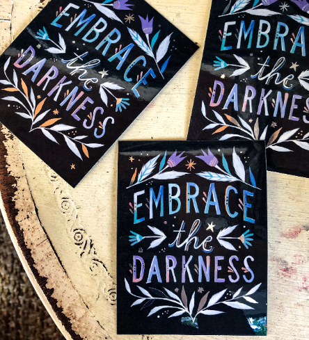 Embrace The Darkness - Silver Mirror Sticker